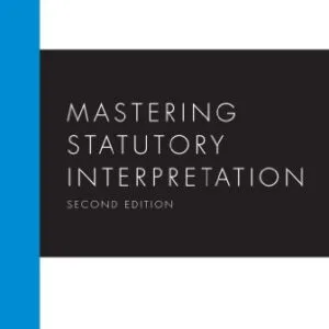 خرید و دانلود نسخه کامل کتاب زبان اصلی Mastering Statutory Interpretation, Second Edition (Mastering Series) 2nd Edition PDF | دانلود کتاب خارجی