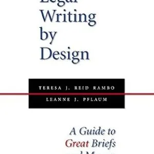 خرید و دانلود نسخه کامل کتاب زبان اصلی Legal Writing by Design: A Guide to Great Briefs and Memos, Second Edition PDF | دانلود کتاب خارجی