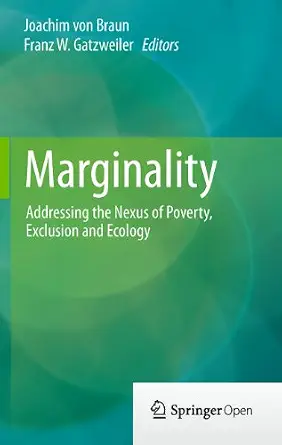 خرید و دانلود نسخه کامل کتاب زبان اصلی Marginality: Addressing the Nexus of Poverty, Exclusion and Ecology PDF | دانلود کتاب خارجی_6aae5f53206bf.webp خرید و دانلود نسخه کامل کتاب زبان اصلی Marginality: Addressing the Nexus of Poverty, Exclusion and Ecology PDF | دانلود کتاب خارجی
