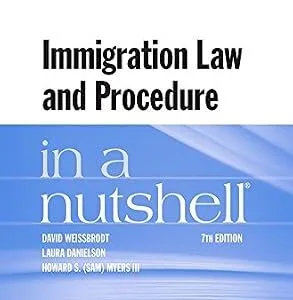 خرید و دانلود نسخه کامل کتاب زبان اصلی Immigration Law and Procedure in a Nutshell (Nutshells) PDF | دانلود کتاب خارجی