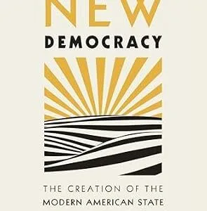 خرید و دانلود نسخه کامل کتاب زبان اصلی New Democracy: The Creation of the Modern American State PDF | دانلود کتاب خارجی