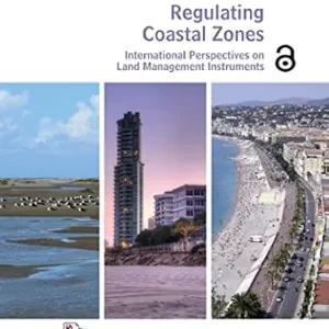 خرید و دانلود نسخه کامل کتاب زبان اصلی Regulating Coastal Zones: International Perspectives on Land Management Instruments (Urban Planning and Environment) PDF | دانلود کتاب خارجی