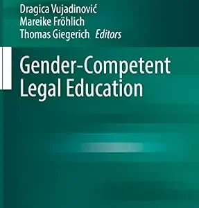 خرید و دانلود نسخه کامل کتاب زبان اصلی Gender-Competent Legal Education (Springer Textbooks in Law) PDF | دانلود کتاب خارجی