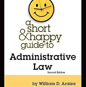 خرید و دانلود نسخه کامل کتاب زبان اصلی A Short & Happy Guide to Administrative Law (Short & Happy Guides) PDF | دانلود کتاب خارجی