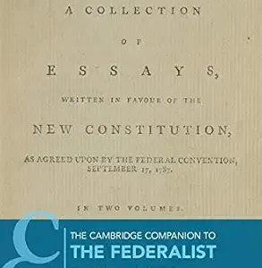 خرید و دانلود نسخه کامل کتاب زبان اصلی The Cambridge Companion to The Federalist (Cambridge Companions to Philosophy) PDF | دانلود کتاب خارجی