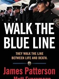 خرید و دانلود نسخه کامل کتاب زبان اصلی Walk the Blue Line: No right, no left—just cops telling their true stories to James Patterson. PDF | دانلود کتاب خارجی