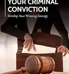 خرید و دانلود نسخه کامل کتاب زبان اصلی Reversing Your Criminal Conviction: Develop Your Winning Strategy PDF | دانلود کتاب خارجی