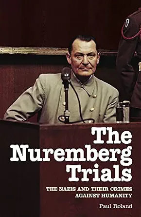 خرید و دانلود نسخه کامل کتاب زبان اصلی The Nuremberg Trials: The Nazis and Their Crimes Against Humanity PDF | دانلود کتاب خارجی_6aa78cb9c52f2.webp خرید و دانلود نسخه کامل کتاب زبان اصلی The Nuremberg Trials: The Nazis and Their Crimes Against Humanity PDF | دانلود کتاب خارجی