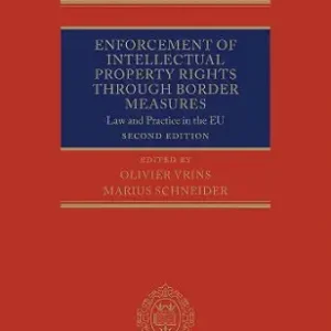 خرید و دانلود نسخه کامل کتاب زبان اصلی Enforcement of Intellectual Property Rights through Border Measures: Law and Practice in the EU PDF | دانلود کتاب خارجی