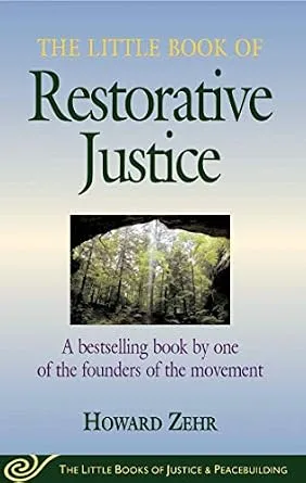 خرید و دانلود نسخه کامل کتاب زبان اصلی The Little Book of Restorative Justice: Revised and Updated (Justice and Peacebuilding) PDF | دانلود کتاب خارجی_6aa6e314038e4.jpeg خرید و دانلود نسخه کامل کتاب زبان اصلی The Little Book of Restorative Justice: Revised and Updated (Justice and Peacebuilding) PDF | دانلود کتاب خارجی