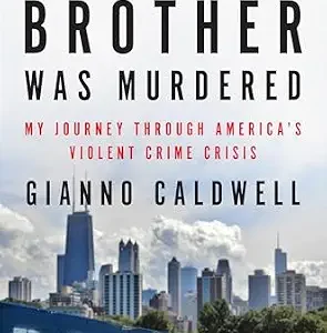 خرید و دانلود نسخه کامل کتاب زبان اصلی The Day My Brother Was Murdered: An Examination of Violence in American Cities from a Noted Fox News Analyst PDF | دانلود کتاب خارجی