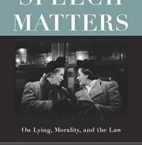 خرید و دانلود نسخه کامل کتاب زبان اصلی Speech Matters: On Lying, Morality, and the Law (Carl G. Hempel Lecture Series Book 4) PDF | دانلود کتاب خارجی