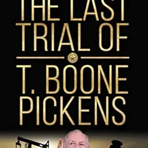خرید و دانلود نسخه کامل کتاب زبان اصلی The Last Trial of T. Boone Pickens PDF | دانلود کتاب خارجی