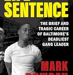 خرید و دانلود نسخه کامل کتاب زبان اصلی Life Sentence: The Brief and Tragic Career of Baltimore’s Deadliest Gang Leader PDF | دانلود کتاب خارجی