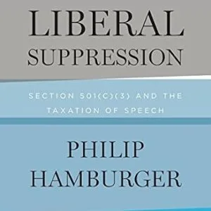 خرید و دانلود نسخه کامل کتاب زبان اصلی Liberal Suppression: Section 501(c)(3) and the Taxation of Speech PDF | دانلود کتاب خارجی