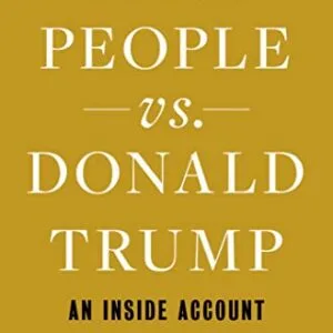 خرید و دانلود نسخه کامل کتاب زبان اصلی People vs. Donald Trump: An Inside Account Kindle Edition PDF | دانلود کتاب خارجی