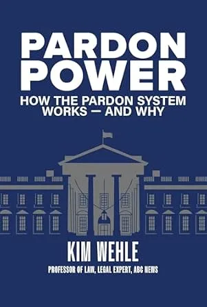 خرید و دانلود نسخه کامل کتاب زبان اصلی Pardon Power: How The Pardon System Works—And Why PDF | دانلود کتاب خارجی_6aa588d896d85.jpeg خرید و دانلود نسخه کامل کتاب زبان اصلی Pardon Power: How The Pardon System Works—And Why PDF | دانلود کتاب خارجی