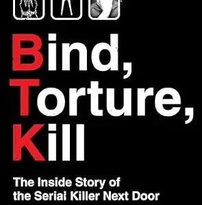 خرید و دانلود نسخه کامل کتاب زبان اصلی Bind, Torture, Kill: The Inside Story of BTK, the Serial Killer Next Door PDF | دانلود کتاب خارجی