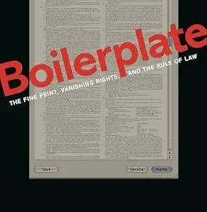 خرید و دانلود نسخه کامل کتاب زبان اصلی Boilerplate: The Fine Print, Vanishing Rights, and the Rule of Law PDF | دانلود کتاب خارجی