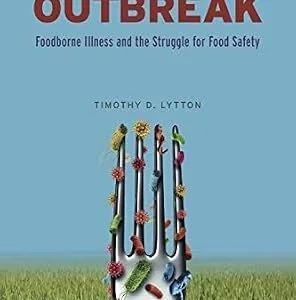 خرید و دانلود نسخه کامل کتاب زبان اصلی Outbreak: Foodborne Illness and the Struggle for Food Safety PDF | دانلود کتاب خارجی