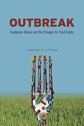 خرید و دانلود نسخه کامل کتاب زبان اصلی Outbreak: Foodborne Illness and the Struggle for Food Safety PDF | دانلود کتاب خارجی_6a968367e4728.jpeg خرید و دانلود نسخه کامل کتاب زبان اصلی Outbreak: Foodborne Illness and the Struggle for Food Safety PDF | دانلود کتاب خارجی