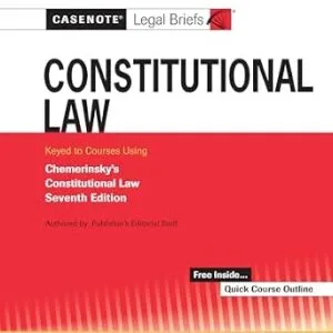 خرید و دانلود نسخه کامل کتاب زبان اصلی Casenote Legal Briefs: Constitutional Law, Keyed to Chemerinsky (Casenote Legal Briefs Series) PDF | دانلود کتاب خارجی