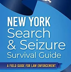 خرید و دانلود نسخه کامل کتاب زبان اصلی New York Search & Seizure Survival Guide: A Field Guide for Law Enforcement (Search & Seizure Survival Guides) PDF | دانلود کتاب خارجی