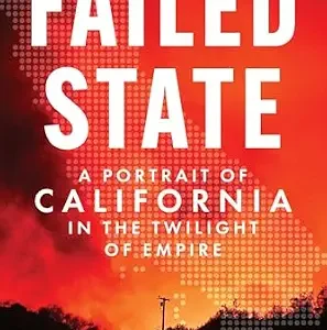خرید و دانلود نسخه کامل کتاب زبان اصلی Failed State: A Portrait of California in the Twilight of Empire PDF | دانلود کتاب خارجی
