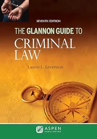 خرید و دانلود نسخه کامل کتاب زبان اصلی The Glannon Guide to Criminal Law: Learning Criminal Law Through Multiple Choice Questions and Analysis (Glannon Guides Series) PDF | دانلود کتاب خارجی_6aaa58081d91d.jpeg خرید و دانلود نسخه کامل کتاب زبان اصلی The Glannon Guide to Criminal Law: Learning Criminal Law Through Multiple Choice Questions and Analysis (Glannon Guides Series) PDF | دانلود کتاب خارجی