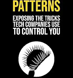 خرید و دانلود نسخه کامل کتاب زبان اصلی Deceptive Patterns: Exposing the Tricks Tech Companies Use to Control You PDF | دانلود کتاب خارجی
