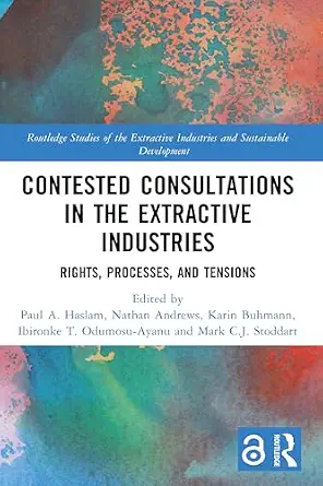 خرید و دانلود نسخه کامل کتاب زبان اصلی Contested Consultations in the Extractive Industries: Rights, Processes, and Tensions (Routledge Studies of the Extractive Industries and Sustainable Development) PDF | دانلود کتاب خارجی_6aae5802815d9.webp خرید و دانلود نسخه کامل کتاب زبان اصلی Contested Consultations in the Extractive Industries: Rights, Processes, and Tensions (Routledge Studies of the Extractive Industries and Sustainable Development) PDF | دانلود کتاب خارجی