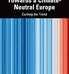 خرید و دانلود نسخه کامل کتاب زبان اصلی Towards a Climate-Neutral Europe: Curbing the Trend PDF | دانلود کتاب خارجی