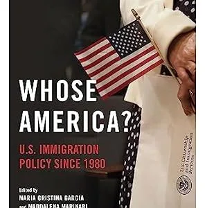خرید و دانلود نسخه کامل کتاب زبان اصلی Whose America?: U.S. Immigration Policy since 1980 PDF | دانلود کتاب خارجی