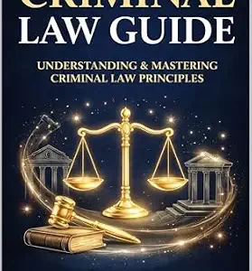 خرید و دانلود نسخه کامل کتاب زبان اصلی CRIMINAL LAW GUIDE: UNDERSTANDING & MASTERING CRIMINAL LAW PRINCIPLES PDF | دانلود کتاب خارجی