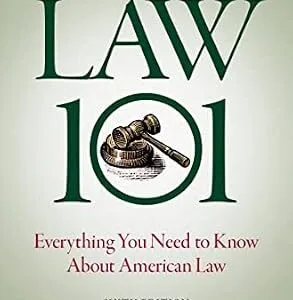 خرید و دانلود نسخه کامل کتاب زبان اصلی Law 101: Everything You Need to Know About American Law PDF | دانلود کتاب خارجی