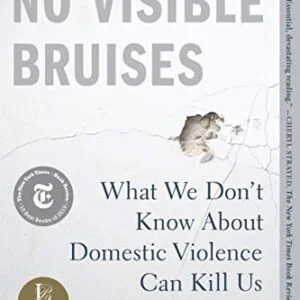 خرید و دانلود نسخه کامل کتاب زبان اصلی No Visible Bruises: What We Don’t Know About Domestic Violence Can Kill Us PDF | دانلود کتاب خارجی