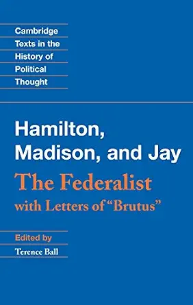 خرید و دانلود نسخه کامل کتاب زبان اصلی The Federalist: With Letters of Brutus (Cambridge Texts in the History of Political Thought) PDF | دانلود کتاب خارجی_6aa57d4b4cb92.webp خرید و دانلود نسخه کامل کتاب زبان اصلی The Federalist: With Letters of Brutus (Cambridge Texts in the History of Political Thought) PDF | دانلود کتاب خارجی