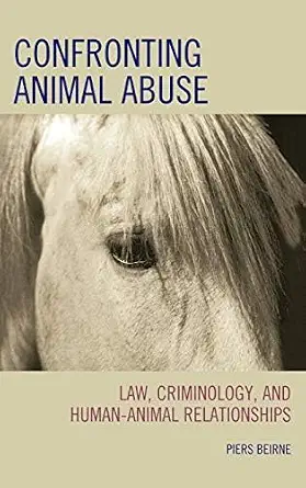 خرید و دانلود نسخه کامل کتاب زبان اصلی Confronting Animal Abuse: Law, Criminology, and Human-Animal Relationships PDF | دانلود کتاب خارجی_6aae7a8fbd4e3.webp خرید و دانلود نسخه کامل کتاب زبان اصلی Confronting Animal Abuse: Law, Criminology, and Human-Animal Relationships PDF | دانلود کتاب خارجی