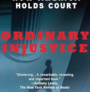 خرید و دانلود نسخه کامل کتاب زبان اصلی Ordinary Injustice: How America Holds Court PDF | دانلود کتاب خارجی
