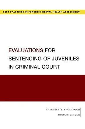 خرید و دانلود نسخه کامل کتاب زبان اصلی Evaluations for Sentencing of Juveniles in Criminal Court (Best Practices in Forensic Mental Health Assessments) PDF | دانلود کتاب خارجی_6aaa285d9ba18.jpeg خرید و دانلود نسخه کامل کتاب زبان اصلی Evaluations for Sentencing of Juveniles in Criminal Court (Best Practices in Forensic Mental Health Assessments) PDF | دانلود کتاب خارجی