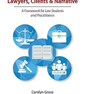 خرید و دانلود نسخه کامل کتاب زبان اصلی Lawyers, Clients & Narrative: A Framework for Law Students and Practitioners PDF | دانلود کتاب خارجی