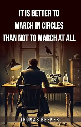 خرید و دانلود نسخه کامل کتاب زبان اصلی It is Better to March in Circles Than Not to March at All PDF | دانلود کتاب خارجی_6a993803c71d8.webp خرید و دانلود نسخه کامل کتاب زبان اصلی It is Better to March in Circles Than Not to March at All PDF | دانلود کتاب خارجی