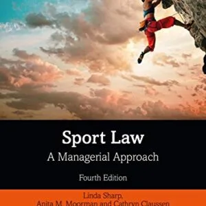 خرید و دانلود نسخه کامل کتاب زبان اصلی Sport Law: A Managerial Approach 4th Edition PDF | دانلود کتاب خارجی