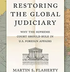 خرید و دانلود نسخه کامل کتاب زبان اصلی Restoring the Global Judiciary: Why the Supreme Court Should Rule in U.S. Foreign Affairs PDF | دانلود کتاب خارجی