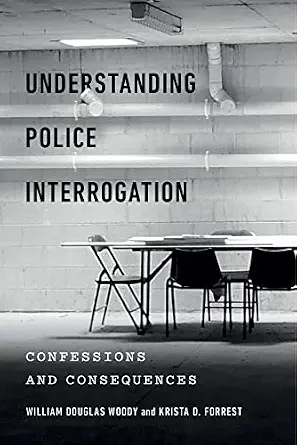 خرید و دانلود نسخه کامل کتاب زبان اصلی Understanding Police Interrogation: Confessions and Consequences (Psychology and Crime Book 4) PDF | دانلود کتاب خارجی_6ab0b2b49b351.webp خرید و دانلود نسخه کامل کتاب زبان اصلی Understanding Police Interrogation: Confessions and Consequences (Psychology and Crime Book 4) PDF | دانلود کتاب خارجی