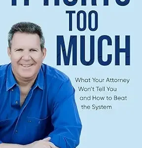 خرید و دانلود نسخه کامل کتاب زبان اصلی It Hurts Too Much: What your attorney won’t tell you and how to beat the system PDF | دانلود کتاب خارجی