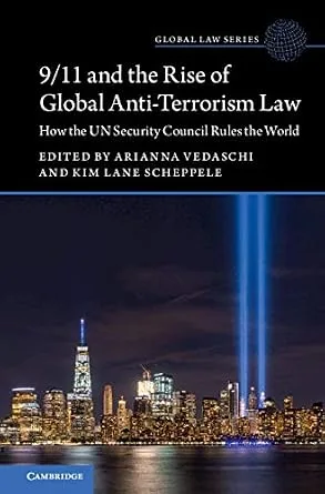 خرید و دانلود نسخه کامل کتاب زبان اصلی 9/11 and the Rise of Global Anti-Terrorism Law: How the UN Security Council Rules the World (Global Law Series) PDF | دانلود کتاب خارجی_6a9a57e2c6dd5.jpeg خرید و دانلود نسخه کامل کتاب زبان اصلی 9/11 and the Rise of Global Anti-Terrorism Law: How the UN Security Council Rules the World (Global Law Series) PDF | دانلود کتاب خارجی