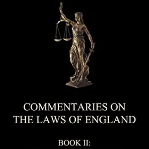 خرید و دانلود نسخه کامل کتاب زبان اصلی Commentaries on the Laws of England: Book II: Of the Rights of Things Kindle Edition PDF | دانلود کتاب خارجی