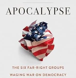خرید و دانلود نسخه کامل کتاب زبان اصلی American Apocalypse: The Six Far-Right Groups Waging War on Democracy PDF | دانلود کتاب خارجی