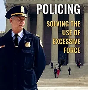 خرید و دانلود نسخه کامل کتاب زبان اصلی Ethics-Based Policing: Solving the Use of Excessive Force PDF | دانلود کتاب خارجی